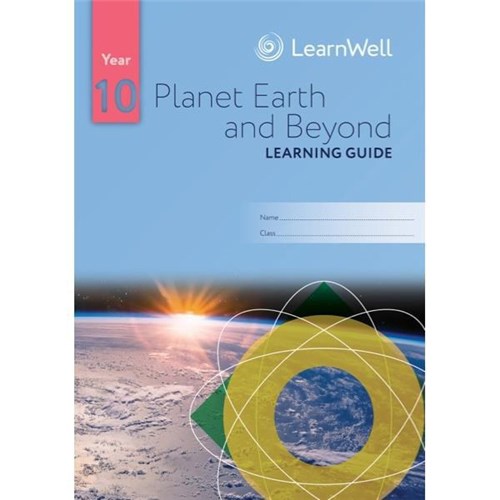 LearnWell Planet Earth And Beyond Learning Guide Year 10 9781990038815