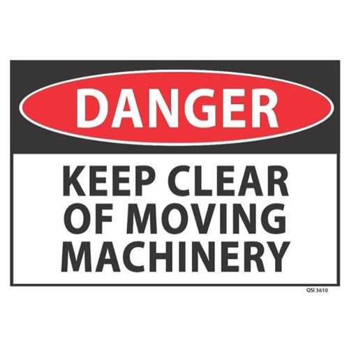Danger Keep Clear Moving Machinery Safety Sign 340x240mm