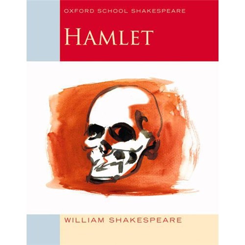 Oxford School Shakespeare Series Hamlet 9780198328704