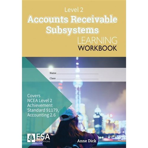 ESA Accounts Receivable Subsystems 2.6 Learning Workbook Level 2 9781988586809