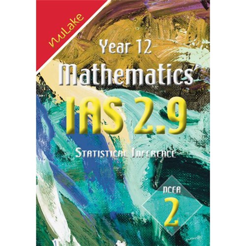 NuLake Mathematics IAS 2.9 Statistical Inference Level 2 Year 12 9781927164143