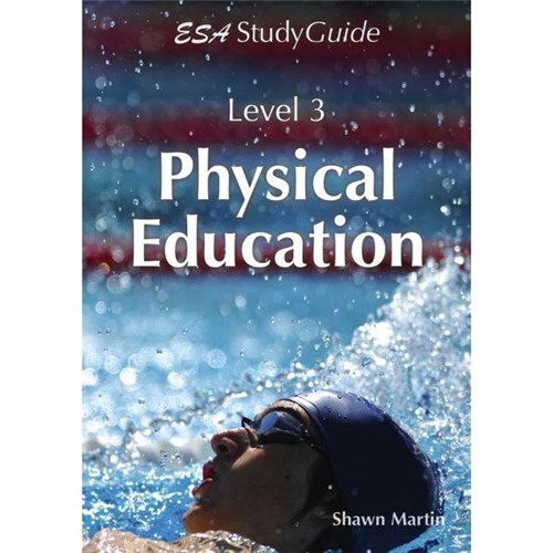 ESA Physical Education Study Guide Level 3 Year 13 9781927194744