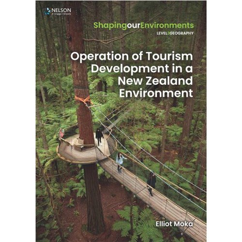 Operation of Tourism Development in a New Zealand Environment Level 3 9780170446914