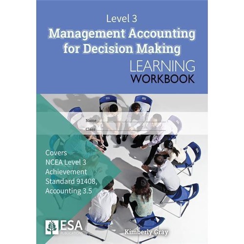 ESA Management Accounting for Decision Making 3.5 Level 3 Learning Workbook 9781988586861