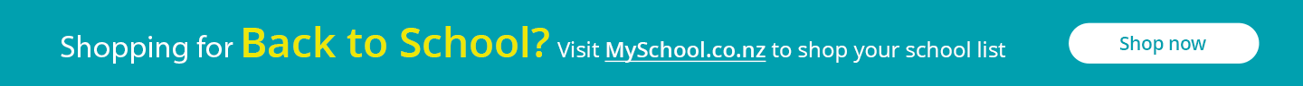 Shopping for Back to School? Click here to visit MySchool.co.nz to shop your school list.